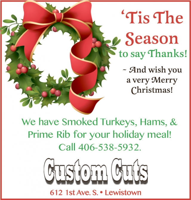We Have Smoked Turkeys, Custom Cuts LLC, Lewistown, MT