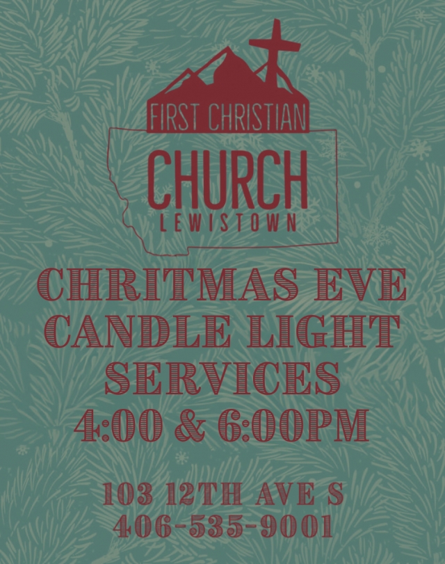 Christmas Eve Candle Light Services, First Christian Church - Lewiston, Lewistown, MT
