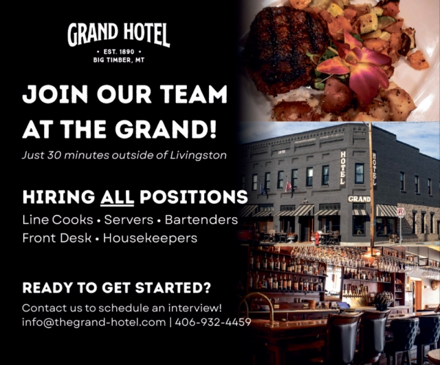 Hiring All Positions, Grand Hotel, Big Timber, MT