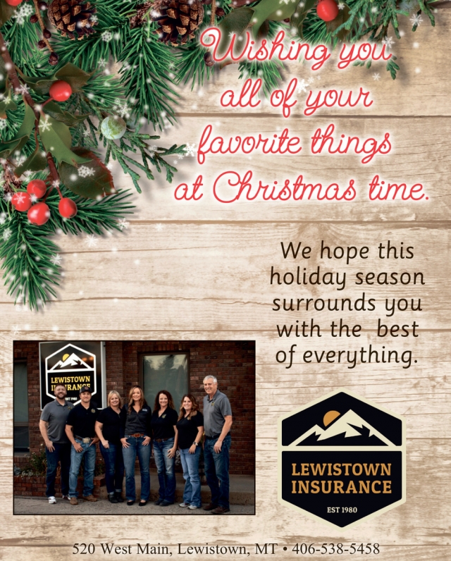 Wishing You All of Your Favorite Things at Christmas Time, Lewistown Insurance, Lewistown, MT
