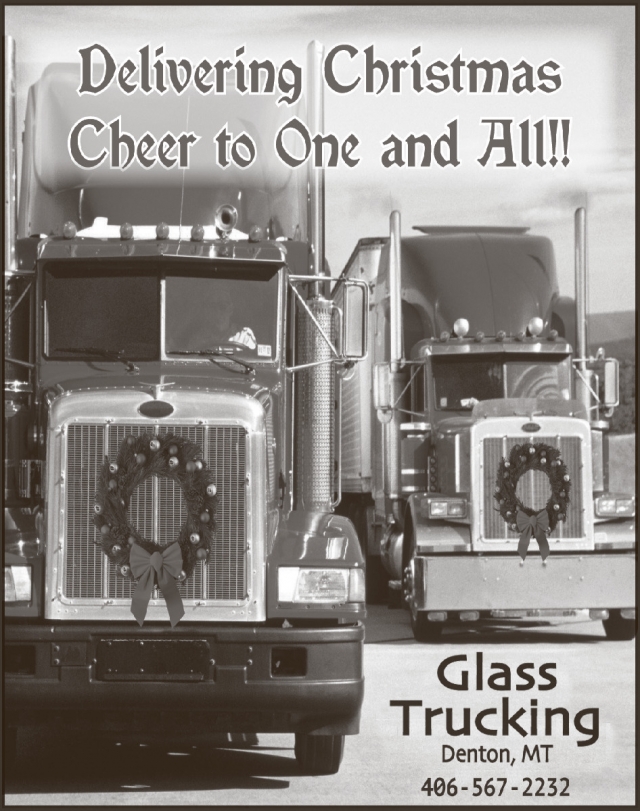 Delivering Christmas Cheer to One and All!, Glass Trucking, Inc., Denton, MT