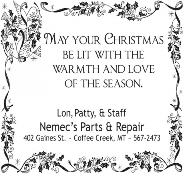 May Your Christmas Be Lit with The Warmth and Love of The Season, Nemec's Parts & Repair, Coffee Creek, MT