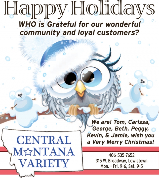 Happy Holidays, Central Montana Variety, Lewistown, MT