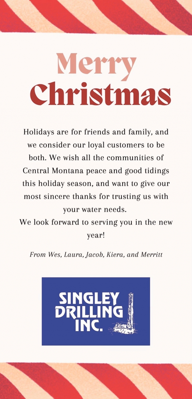 Merry Christmas, Singley Drilling Inc., Lewistown, MT