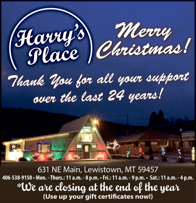 Merry Christmas!, Harry's Place, Lewistown, MT