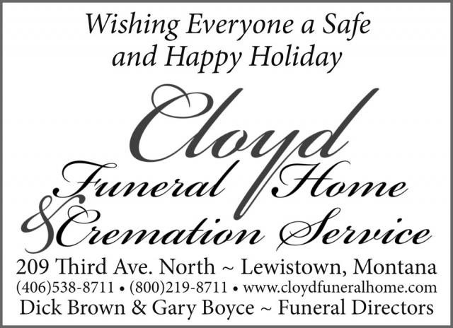 Wishing Everyone a Safe and Happy Holiday, Cloyd Funeral Home, Lewistown, MT