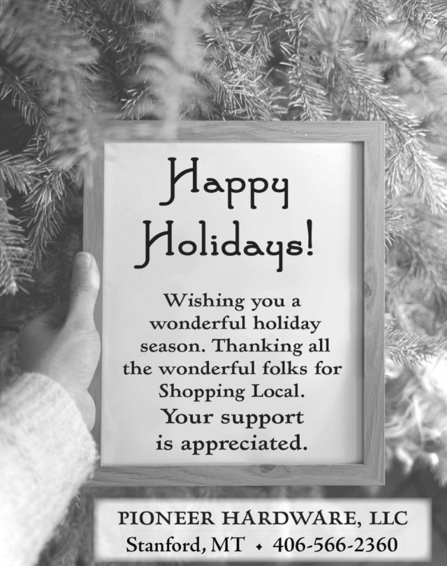 Happy Holidays!, Pioneer Hardware, LLC, Stanford, MT