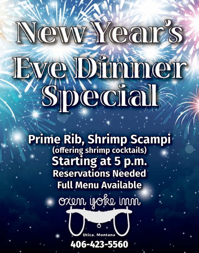 New Year's Eve Dinner Special, Oxen Yoke Inn, Hobson, MT
