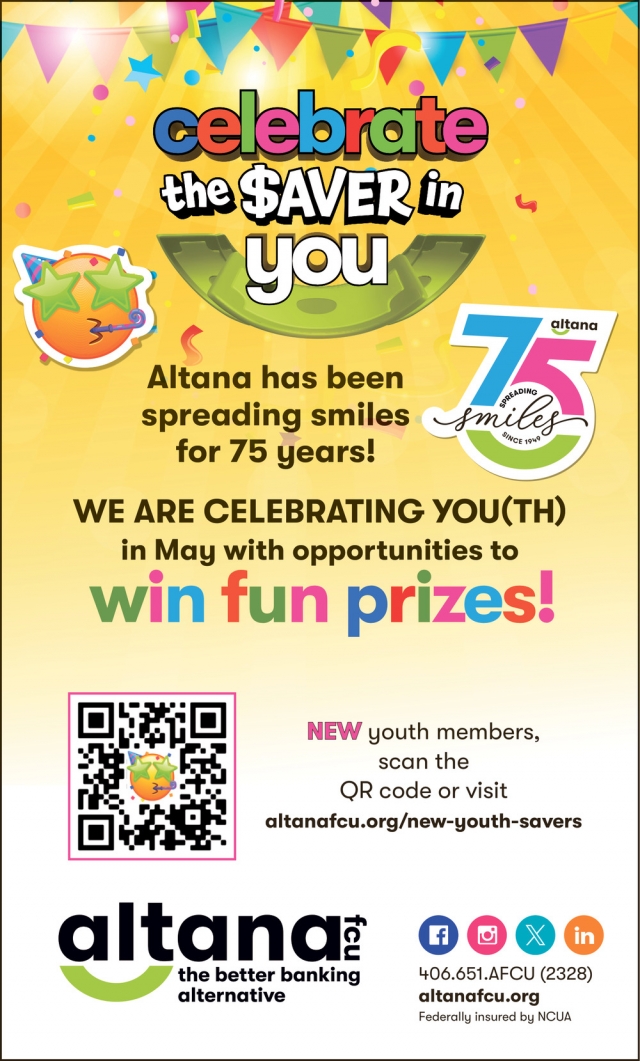 Celebrate the Saver in You, Altana Federal Credit Union, Billings, MT