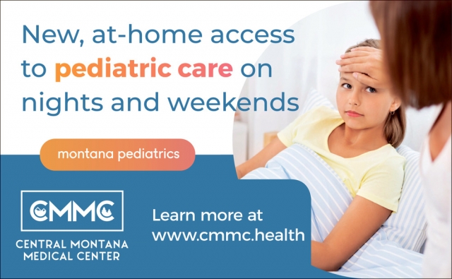 New, At-Home Access to Pediatric Care on Nights and Weekends, Central Montana Medical Center, Lewistown, MT