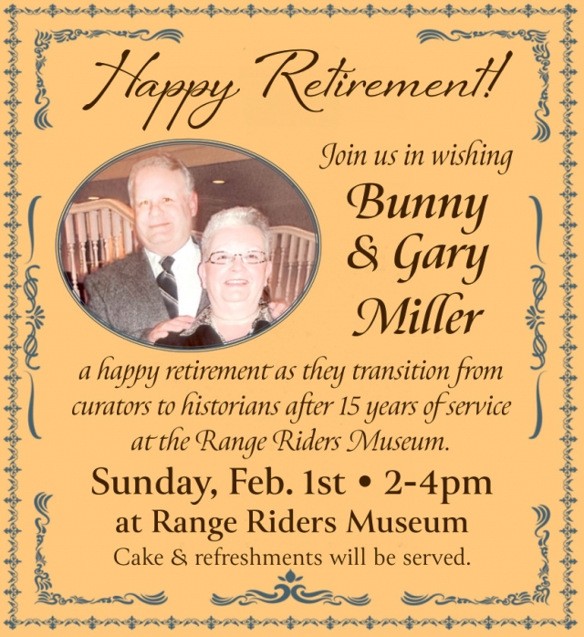 Bunny & Gary Miller Retirement, Range Riders Museum, Miles City, MT