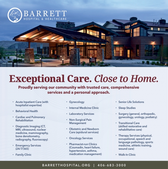 Exceptional Care. Close to Home., Barrett Hospital & Healthcare, Dillon, MT