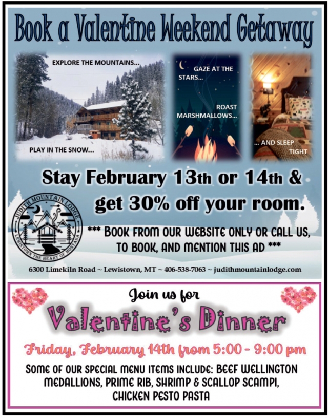 Book a Valentine Weekend Gateway, Judith Mountain Lodge, Lewistown, MT
