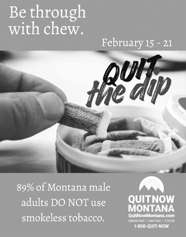 Be Through with Chew., Montana Tobacco Quit Line, Glendive, MT
