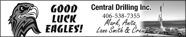 Good Luck Eagles!, Central Drilling, Inc., Lewistown, MT