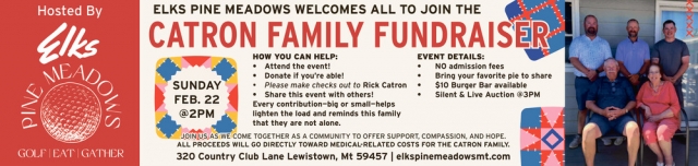 Catron Family Fundraiser, Pine Meadows, Lewistown, MT