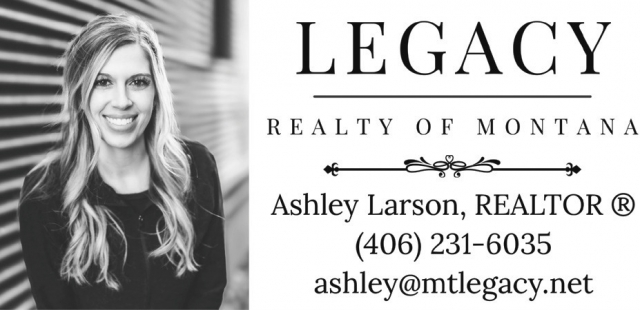 Realty, Ashley Larson - Legacy Realty of Montana