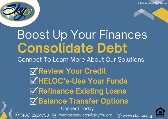 Boost up Your Finances Consolidated Debt, Sky Federal Credit Union , Livingston, MT