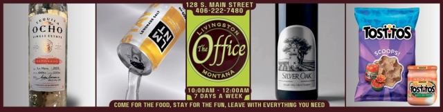 Come for The Food, Stay for The Fun, The Office Lounge & Liquor Store, Livingston, MT