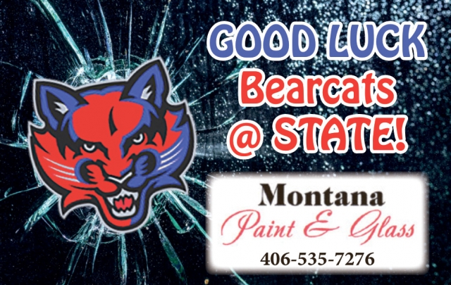 Good Luck Bearcats, Montana Paint & Glass
