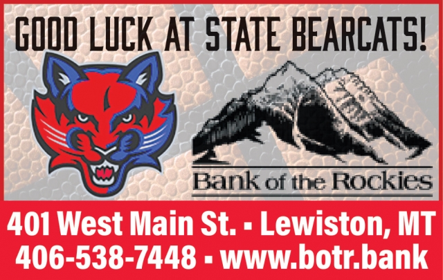 Good Luck at State Bearcats!, Bank of The Rockies, Lewistown, MT