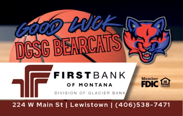 Good Luck DGSG Bearcats, First Bank of Montana, Lewistown, MT