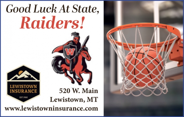 Good Luck at State, Raiders!, Lewistown Insurance, Lewistown, MT