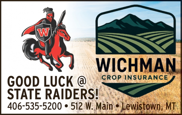 Good Luck State Raiders!, Wichman Crop Insurance, Lewistown, MT