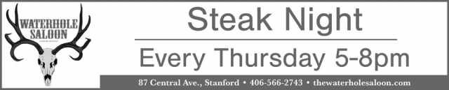 Steak Night, Waterhole Saloon, Stanford, MT
