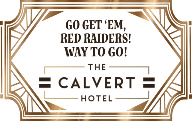 Go Get 'em, Red Raiders!, The Calvert Hotel, Lewistown, MT