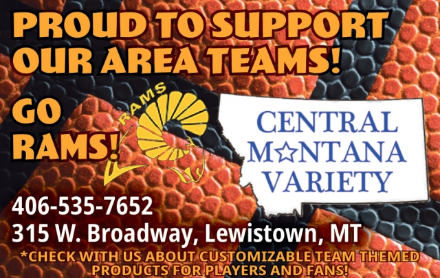 Proud to Support Our Area Teams!, Central Montana Variety, Lewistown, MT
