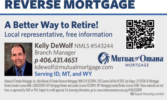 Reverse Mortgage, Kelly DeWolf - Mutual of Omaha Mortgage, Helena, MT