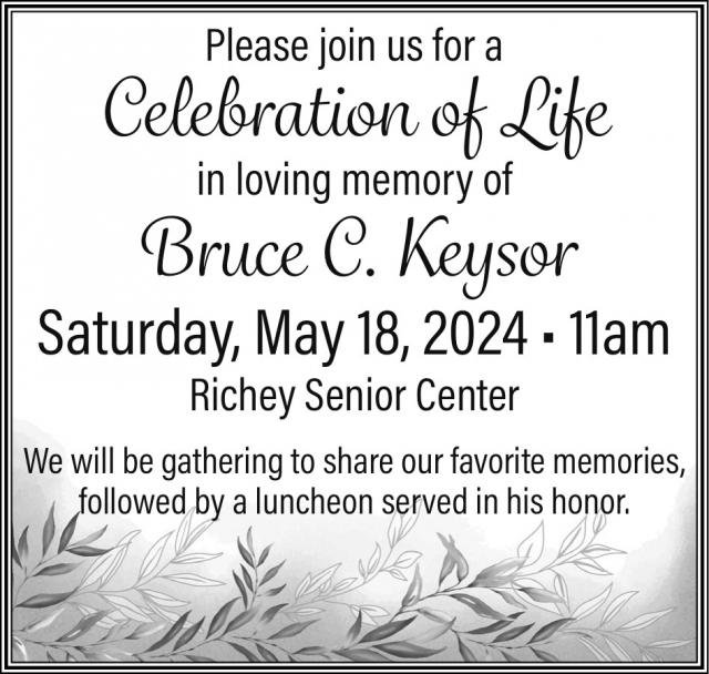 Please Join Us, Bruce C. Keysor Celebration of Life