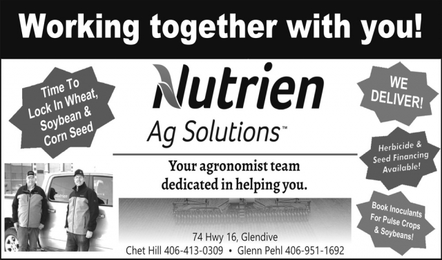 Working Together with You!, Nutrien Ag Solutions, Glendive, MT
