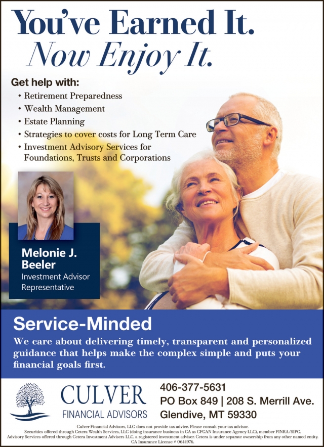 You've Earned It. Now Enjoy It., Culver Financial Advisors