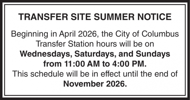 Transfer Site Summer Notice, City of Columbus, Columbus, MT
