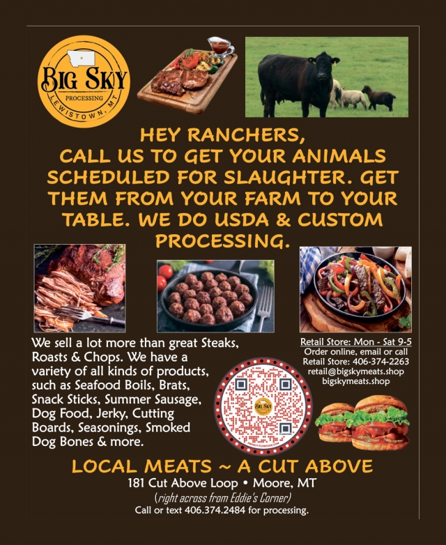 Hey Ranchers, Call Us to Get Your Animals, Big Sky Processing, Moore, MT