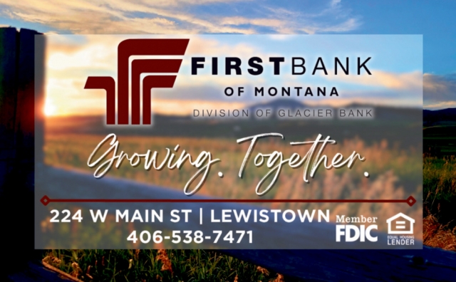 Growing. Together., First Bank of Montana, Lewistown, MT