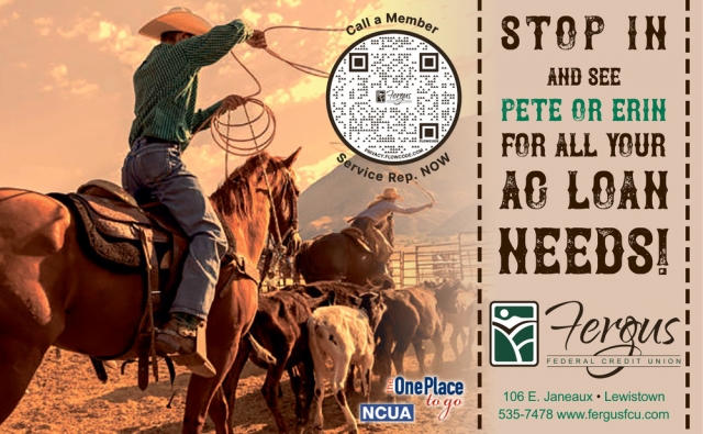 Stop in And See Peter or Erin for All Your Ag Loans Needs!, Fergus Federal Credit Union, Lewistown, MT
