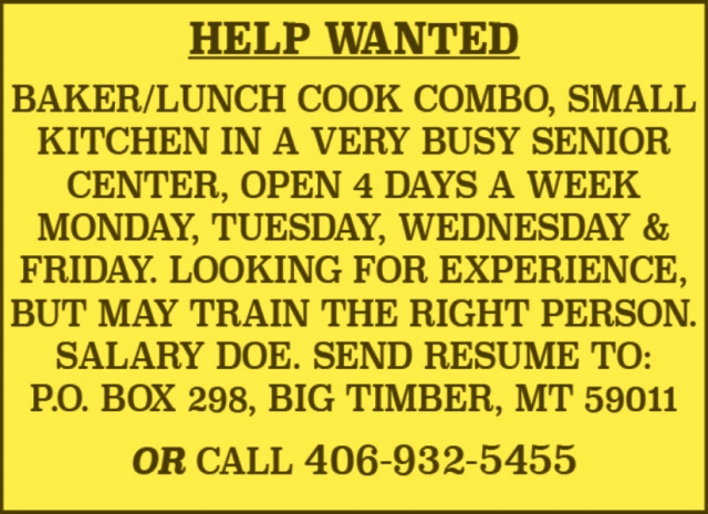 Baker/Lunch Cook, Hospitality House, Big Timber, MT