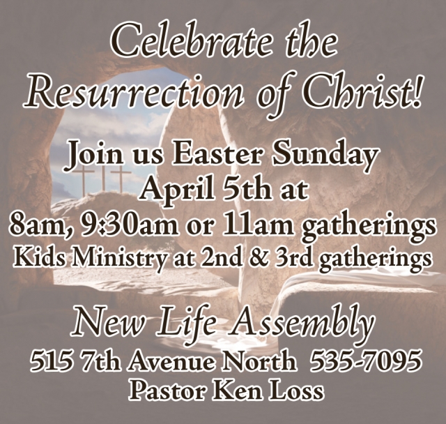 Celebrate the Resurrection of Christ!, New Life Assembly, Lewistown, MT
