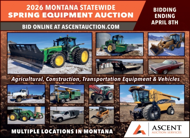 Spring Equipment Auction, Ascent Auction Services, Lewistown, MT
