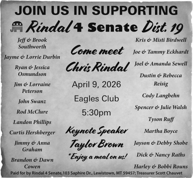 Come Meet Chris Rindal, Rindal 4 Senate, Lewistown, MT