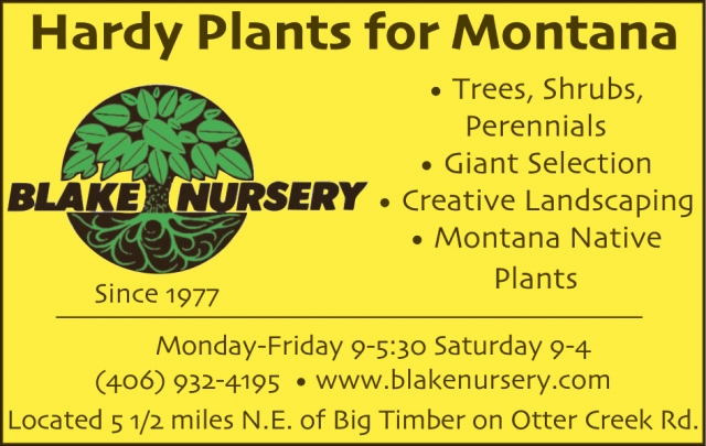Hardy Plants for Montana, Blake Nursery, Big Timber, MT