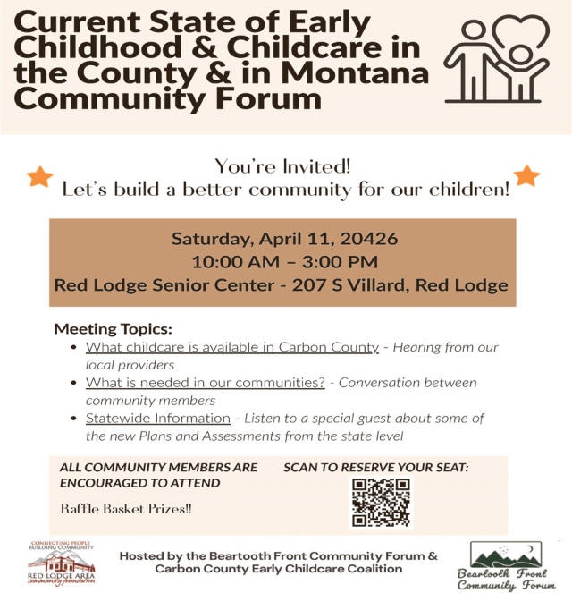 Let's Build a Better Community for Our Children!, Current State of Early Childhood & Childcare in The County & in Montana Community Forum (april 11, 2026)