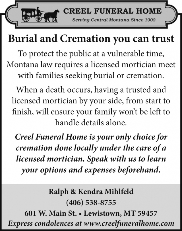 Burial and Cremation You Can Trust, Creel Funeral Home, Lewistown, MT