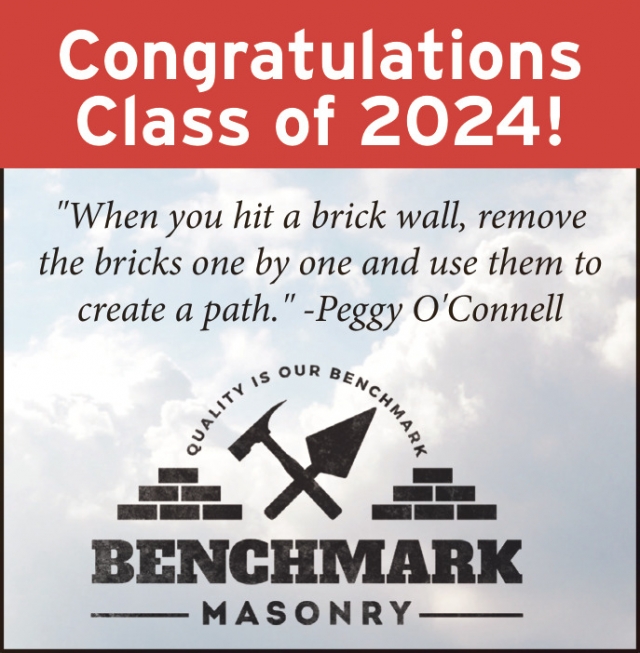 Congratulations Class of 2024!, Benchmark Masonry, Lewistown, MT