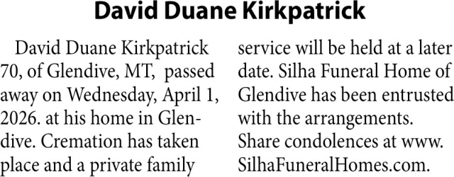 David Duane Kirkpatrick, Obituaries, Glendive, MT