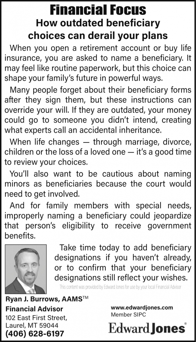 Financial Focus, Ryan J. Burrows - Edward Jones, Laurel, MT