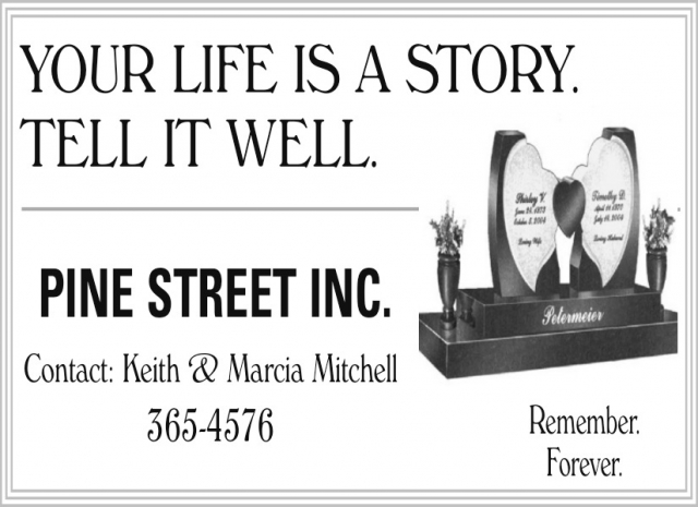 Your Life Is a Story. Tell It Well., Pine Street Inc, Glendive, MT